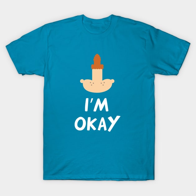 Eugene I'm Okay T-Shirt by spudly